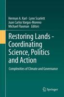 Restoring Lands - Coordinating Science, Politics and Action : Complexities of Climate and Governance