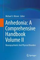 Anhedonia Volume II Neuropsychiatric and Physical Disorders