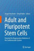 Adult and Pluripotent Stem Cells : Potential for Regenerative Medicine of the Cardiovascular System