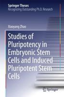 Studies of Pluripotency in Embryonic Stem Cells and InducedPluripotent Stem Cells