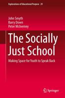 The Socially Just School : Making Space for Youth to Speak Back