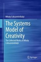 The Systems Model of Creativity