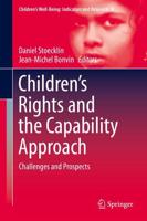 Children's Rights and the Capability Approach : Challenges and Prospects