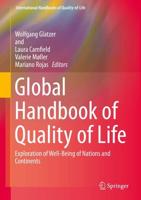Global Handbook of Quality of Life : Exploration of Well-Being of Nations and Continents