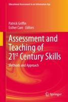 Assessment and Teaching of 21st Century Skills : Methods and Approach