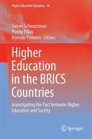 Higher Education in the BRICS Countries : Investigating the Pact between Higher Education and Society