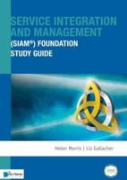 Service Integration and Management (SIAM¬) Foundation Study Guide