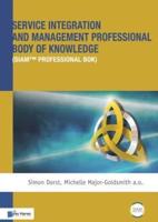 Service Integration and Management Professional Body of Knowledge (SIAM ¬ Professional BoK)