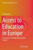 Access to Education in Europe : A Framework and Agenda for System Change