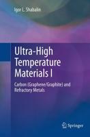 Ultra-High Temperature Materials I : Carbon (Graphene/Graphite) and Refractory Metals