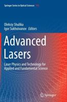 Advanced Lasers : Laser Physics and Technology for Applied and Fundamental Science