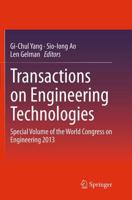 Transactions on Engineering Technologies : Special Volume of the World Congress on Engineering 2013