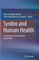 Synbio and Human Health : A Challenge to the Current IP Framework?