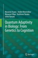 Quantum Adaptivity in Biology: From Genetics to Cognition