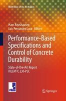 Performance-Based Specifications and Control of Concrete Durability : State-of-the-Art Report RILEM TC 230-PSC