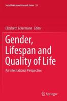 Gender, Lifespan and Quality of Life : An International Perspective