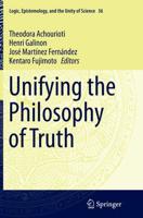 Unifying the Philosophy of Truth