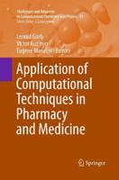 Application of Computational Techniques in Pharmacy and Medicine