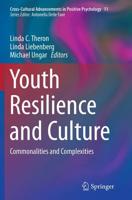 Youth Resilience and Culture : Commonalities and Complexities