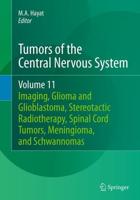 Tumors of the Central Nervous System, Volume 11 : Pineal, Pituitary, and Spinal Tumors