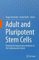 Adult and Pluripotent Stem Cells : Potential for Regenerative Medicine of the Cardiovascular System