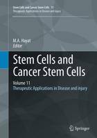 Stem Cells and Cancer Stem Cells, Volume 11 : Therapeutic Applications in Disease and injury