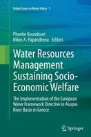 Water Resources Management Sustaining Socio-Economic Welfare : The Implementation of the European Water Framework Directive in Asopos River Basin in Greece