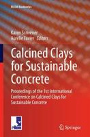 Calcined Clays for Sustainable Concrete