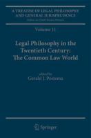 A Treatise of Legal Philosophy and General Jurisprudence. Volume 11 Legal Philosophy in the Twentieth Century : The Common Law World