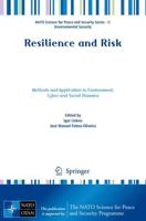 Resilience and Risk : Methods and Application in Environment, Cyber and Social Domains