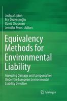 Equivalency Methods for Environmental Liability : Assessing Damage and Compensation Under the European Environmental Liability Directive