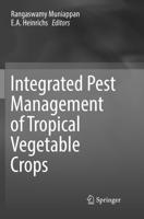 Integrated Pest Management of Tropical Vegetable Crops