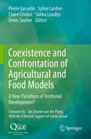 Coexistence and Confrontation of Agricultural and Food Models