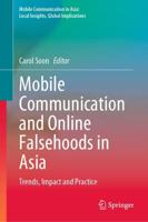 Mobile Communication and Online Falsehoods in Asia