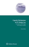 Capacity Mechanisms in EU Energy Law