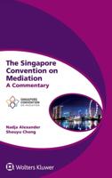The Singapore Convention on Mediation
