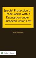 Special Protection of Trade Marks With a Reputation Under European Union Law