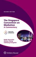 The Singapore Convention on Mediation