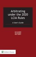 Arbitrating Under the 2020 LCIA Rules
