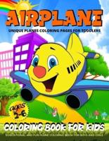 Airplane Coloring Book For Toddlers: Planes Coloring Book  For Kids Ages 2-4, 4-8  Fun Airplanes  Coloring Pages For Boys And Girls