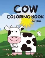 Cow Coloring Book for Kids: The Big Cow Coloring Book for Girls, Boys and All Kids Ages 4-8 with 30 Illustrations