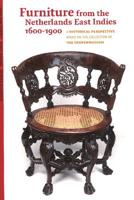 Furniture from the Netherlands East Indies 1600-1900