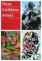 Three Caribbean Artists Three Caribbean Artists