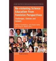 Re-Visioning Science Education from Feminist Perspectives