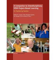 A Companion to Interdisciplinary STEM Project-Based Learning