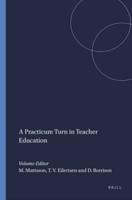 A Practicum Turn in Teacher Education