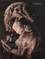 The Body in Indian Art and Thought