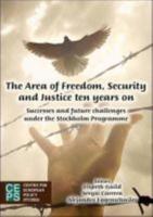 The Area of Freedom, Security and Justice Ten Years On
