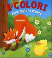 I Colori - Alza, Scopri E Impara