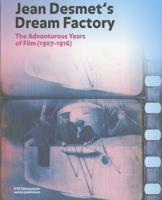 Jean Desmet's Dream Factory